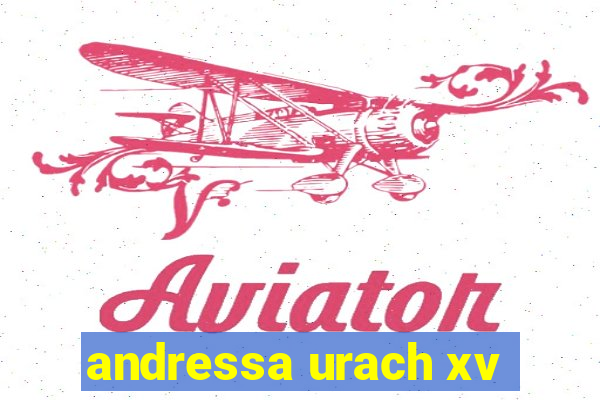 andressa urach xv